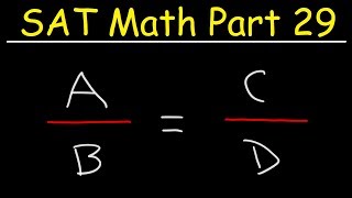 SAT Math Part 29  Ratios and Proportions Word Problems [upl. by Aneladdam]