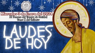 LAUDES DE HOY MIERCOLES 3 DE ENERO 2024 ✟ LITURGIA DE LAS HORAS ORACION DE LA MAÑANA [upl. by Elolcin]