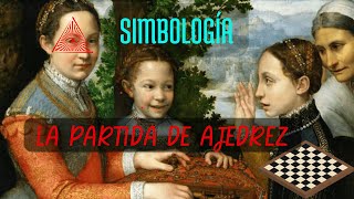 LA SIMBOLOGÍA EN LA PARTIDA DE AJEDREZ DE SOFONISBA ANGUISSOLA historia arte simbología [upl. by Tab]