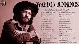 Waylon Jennings Best Songs  Waylon Jennings Greatest Hits Full Album 2022 [upl. by Fernyak]