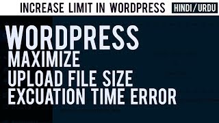 Increase Upload File Size amp Execution Time Limit in Wordpress  Tutorialism [upl. by Wareing]