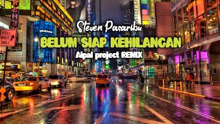 DJ Belum Siap Kehilangan  Breakbeat   Aipal project REMIX [upl. by Suanne659]