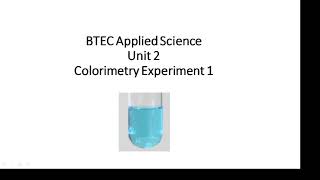 BTEC Applied Science Unit 2 Colorimetry 1 [upl. by Dole]