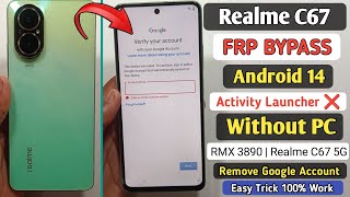 Realme C67 FRP Bypass Android 14  Realme RMX3890 Google Bypass  Gmail Account Bypass Without PC [upl. by Socha]