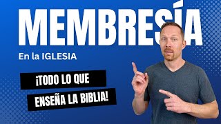 La Membresía de la Iglesia ¿Qué Dice la Biblia 9Marcas [upl. by Justen]