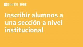 Inscribir alumnosas en una sección [upl. by Nnyliak]