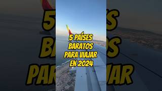 5 PAÍSES BARATOS PARA VIAJAR EN 2024 ✈️🌎 [upl. by Shargel]