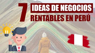 Los 7 NEGOCIOS más RENTABLES en el PERÚ en 2024 [upl. by Gargan]