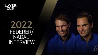 Roger Federer amp Rafael Nadal Interview  Laver Cup 2022 [upl. by Adahs787]