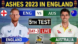 AUSTRALIA vs ENGLAND 5th TEST MATCH LIVE COMMENTARY  AUS VS ENG DAY 3 SESSION 1 LIVE  THE ASHES [upl. by Coucher305]