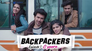 Alright  Backpackers  Ep 13  O Yaara  Mini Web Series  ft Ambrish Verma [upl. by Bivins]