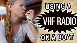 How to use a Marine VHF RADIO Capable Cruising Guides [upl. by Hugh871]