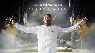 YAHWEH YAHWEH  INTERCESSORY WORSHIP  Theophilus Sunday [upl. by Gough]