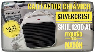 Calefactor Cerámico SilverCrest SKHL 1200 A1 quotPequeño pero Matónquot Unboxing y Review [upl. by Gill]