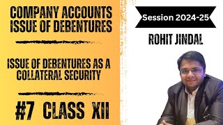 Issue of Debentures as a Collateral Security I Class XII I Concept I TS Grewal [upl. by Horwitz]