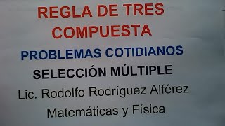 Parte 1 REGLA DE TRES COMPUESTA [upl. by Deanne537]