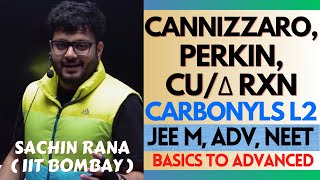 🛑Cannizzaro Reaction Perkin Condensation  Carbonyl Compounds  JEE Main Advanced NEET 2024 [upl. by Hedgcock625]