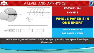 Edexcel IAL Physics Unit 4  Whole Paper 4 Quick Revision in one Short [upl. by Cordula523]