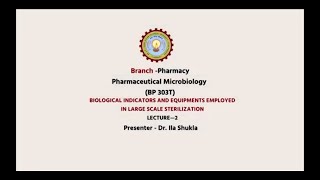 Pharmaceutical Microbiology  Biological Indicators and Equipments Employed in Large Sterilization [upl. by Verdi]