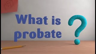 Probate Explained [upl. by Nojad]