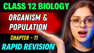 Organism amp Population Rapid Revision 🔥 Full Revision in 30 Min  Class 12 Boards 2024 [upl. by Launame]