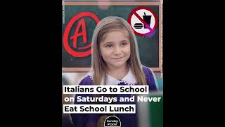 Italians Go to School on Saturdays and Never Eat School Lunch [upl. by Ahtamat]