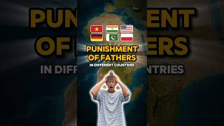 🤕Punishment of fathers in different countries [upl. by Sudnor]