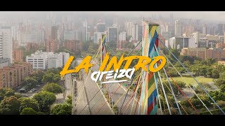 AREIZA  LA INTRO FT JUAN GONZALEZ Official Video  Areiza Pa¨ [upl. by Lazaruk]