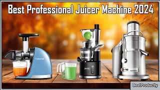 Best Professional Juicer Machine 2024  best juicer [upl. by Adnalohs532]