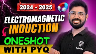 Electromagnetic Induction 🔥Oneshot  Chapter 6 Oneshot Class 12 Physics  CBSE JEE NEET [upl. by Herc]