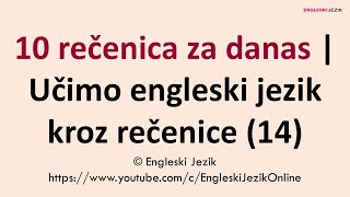 10 rečenica za danas  Učimo engleski jezik kroz rečenice 14 [upl. by Sible]