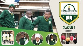 SOMMA SCHOOL  EPISODE 1 [upl. by Traci]