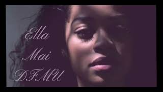 Ella Mai  DFMU [upl. by Jair]