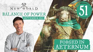 New World Forged in Aeternum  Balance of Power September 2023 [upl. by Wyndham]