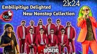 PART 01  Embilipitiya Delighted New Nonstop Collection 2024  embilipitiyadelighted5593 [upl. by Ellenor]