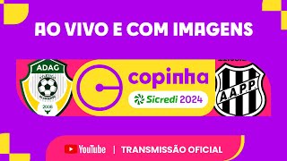 JOGO COMPLETO ATLÉTICO GLORIENSE SE X PONTE PRETA  PRIMEIRA FASE  COPINHA SICREDI 2024 [upl. by Narmis101]