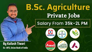 BSc Agriculture  Private Jobs and opportunities  Salary From 35k2L PM  By Kailash Tiwari [upl. by Jurdi]