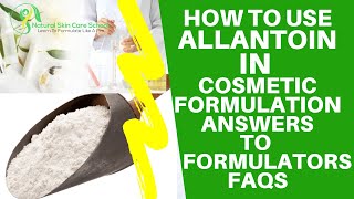 How To Prevent Allantoin Recrystalization In Cosmetic Formulation [upl. by Barty]