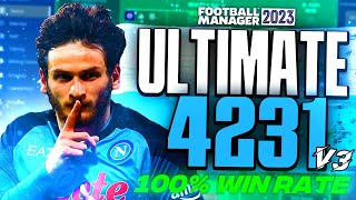 MY ULTIMATE 4231 V3 FM23 Tactics 100 Win Rate  Football Manager 2023 Tactics [upl. by Naashom]