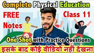 Complete Physical Education  Class 11th  One shot  FREE Notes🔥 [upl. by Ocsirf]