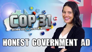 Honest Government Ad  COP31 [upl. by Rafat]