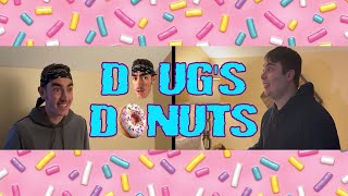 Dougs Donuts [upl. by Ecnahc]