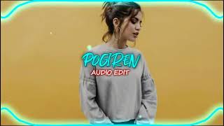 Pogiren AUDIO EDIT [upl. by Yelra390]