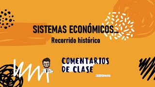 Sistemas económicos a través de la historia [upl. by Nodal]