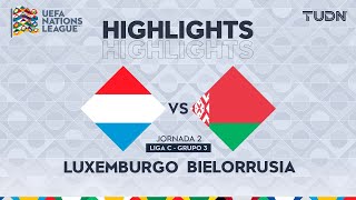 HIGHLIGHTS  Luxemburgo vs Bielorrusia  UEFA Nations League 2024  TUDN [upl. by Damle166]