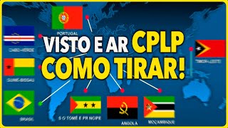 COMO SOLICITAR O VISTO CPLP E A AUTORIZAÇÃO DE RESIDÊNCIA CPLP [upl. by Karp]