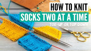 How to knit socks two at a time toeup or topdown [upl. by Adni]