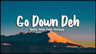 Go Down Deh  Spice Sean Paul Shaggy  Lyrics VideoVietsub [upl. by Rao887]