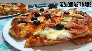 Ricetta Pizza con pasta madre [upl. by Adnahsar520]