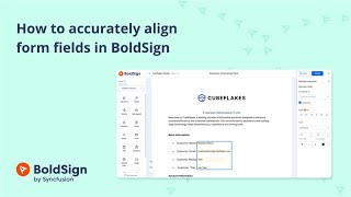 How to Accurately Align Form Fields in BoldSign [upl. by Rochkind]